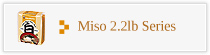 Miso 2.2lb Series