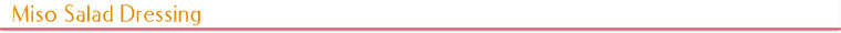 Miso Salad Dressing