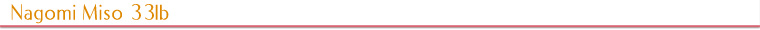 Nagomi Miso 33lb