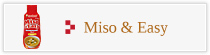 Miso & Easy