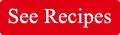 See Recipes
